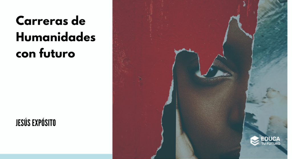 Las carreras de Humanidades con más futuro del que imaginas