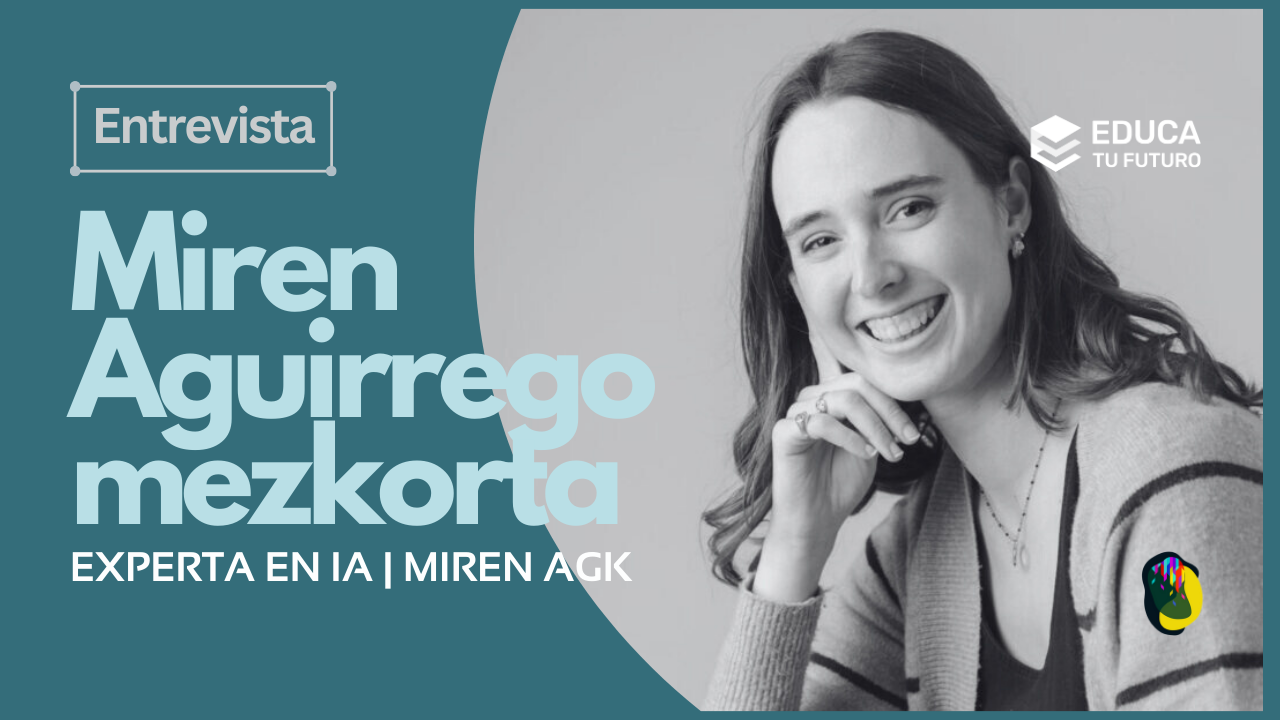 Entrevista con experta en IA: Miren te cuenta lo cuenta todo