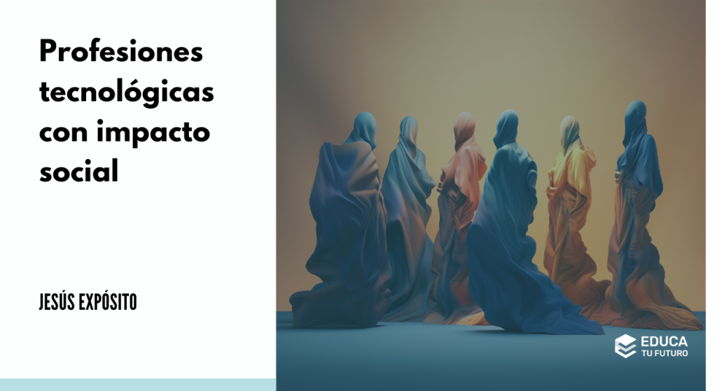 10 Profesiones tecnológicas con impacto social